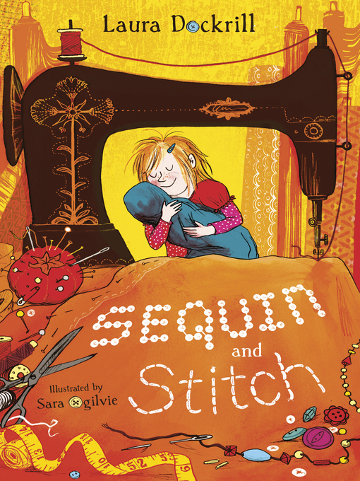 Title details for Sequin and Stitch by Laura Dockrill - Available